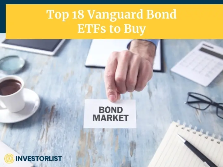 Top 18 Vanguard Bond ETFs to Buy